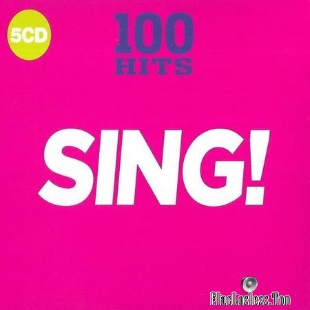 VA - 100 Hits Sing! (2018) FLAC (tracks + .cue)