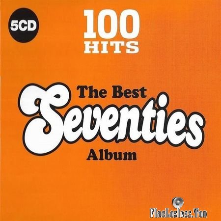 VA - 100 Hits The Best Seventies Album (2017) FLAC (tracks + .cue)