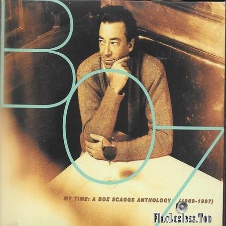 Boz Scaggs - My Time - A Boz Scaggs Anthology 1969-1997 (1997) FLAC (tracks + .cue)