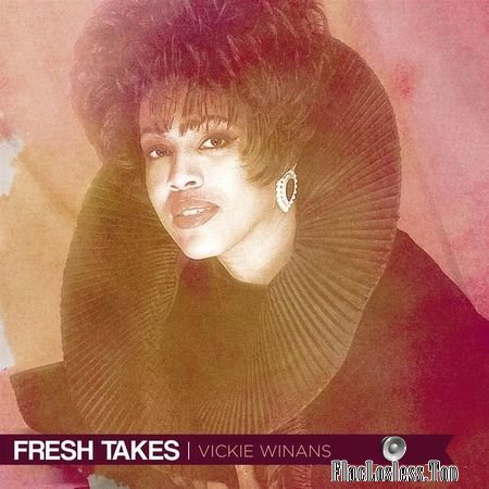 Vickie Winans - Fresh Takes (2018) FLAC