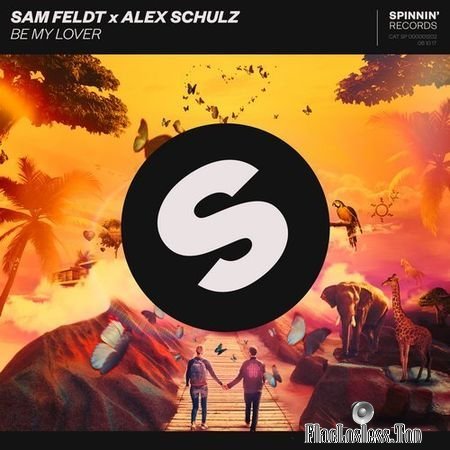 Sam Feldt x Alex Schulz - Be My Lover (2017) FLAC (tracks)