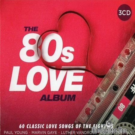 VA - The 80s Love Album (2017) FLAC (tracks + .cue)