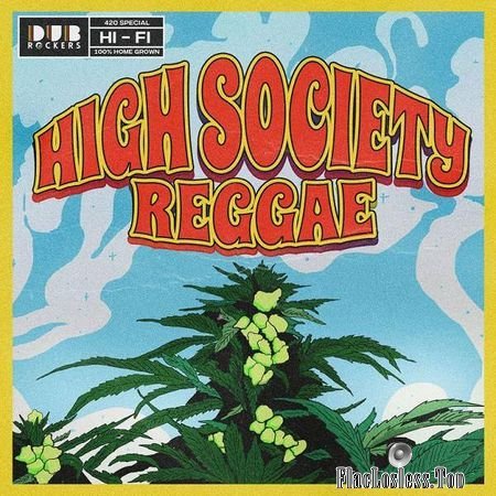 VA - High Society Reggae (2018) FLAC