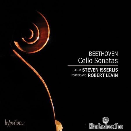 Robert Levin and Steven Isserlis - Beethoven: Cello Sonatas (2014) (24bit Hi-Res) FLAC