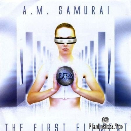 A.M. Samurai - The First Element (2009) FLAC (tracks + .cue)