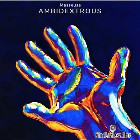 Masseuse - Ambidextrous (2018) FLAC