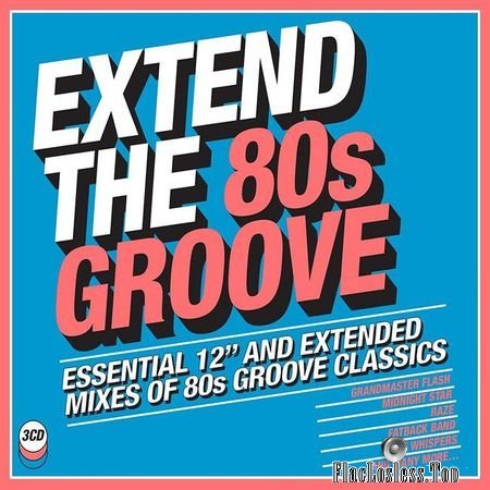 VA - Extend The 80s Groove (2018) (3CD) FLAC