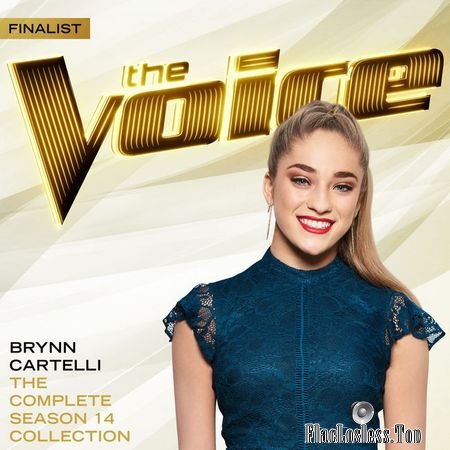 Brynn Cartelli - The Complete Season 14 Collection (The Voice Performance) (2018) FLAC
