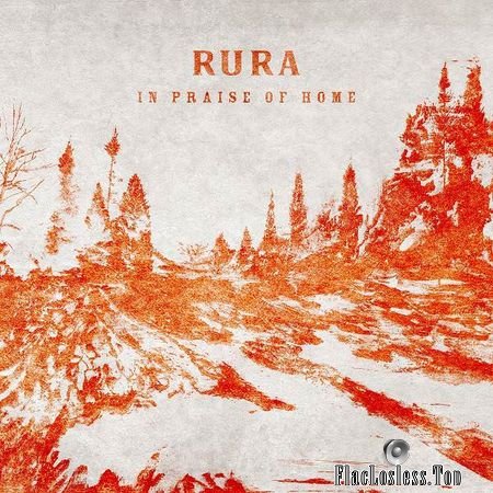 Rura - In Praise of Home (2018) FLAC