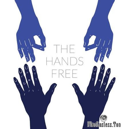 The Hands Free - The Hands Free (2018) FLAC