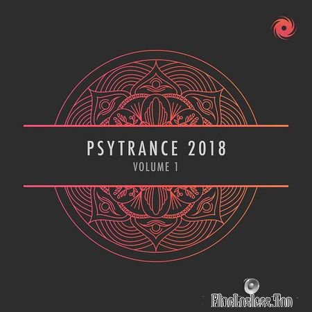 VA - Psytrance 2018 Vol.1 (2018) FLAC