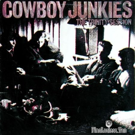 Cowboy Junkies - The Trinity Session (1988) (Vinyl) FLAC