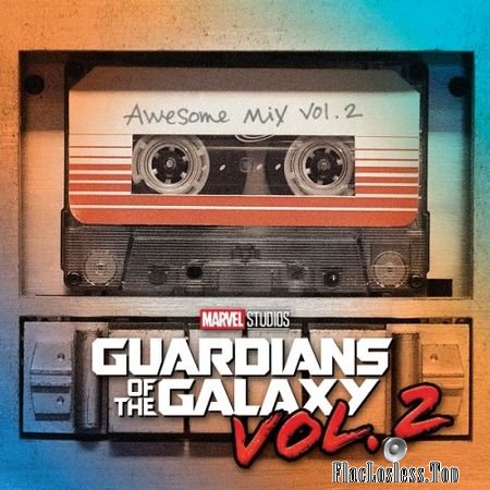 VA - Guardians of the Galaxy: Awesome Mix Vol. 2 (2017) FLAC (tracks+.cue)