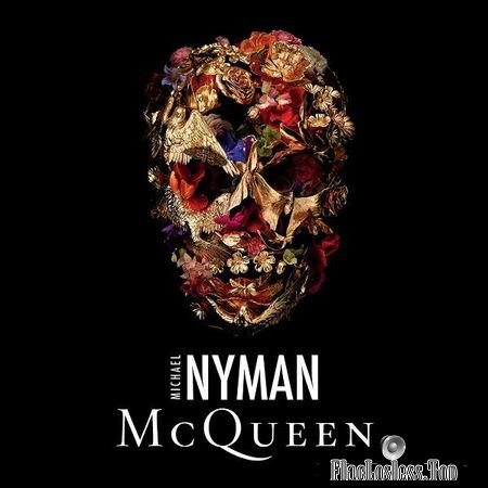 Michael Nyman and Michael Nyman Band - McQueen (2018) FLAC
