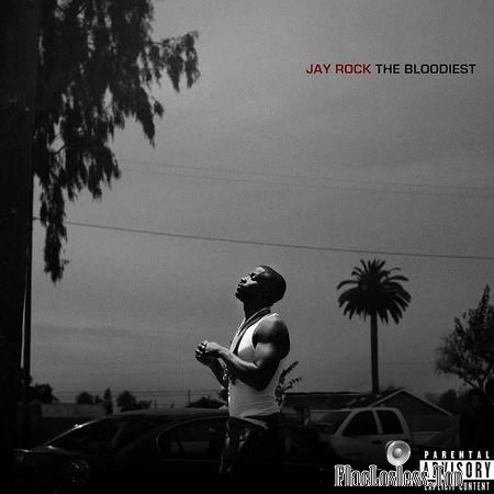 Jay Rock - The Bloodiest (2018) [Single] FLAC