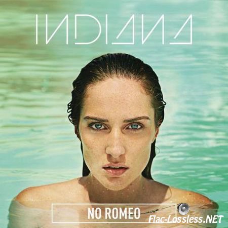 Indiana - No Romeo (Deluxe Edition) (2015) FLAC (tracks + .cue)