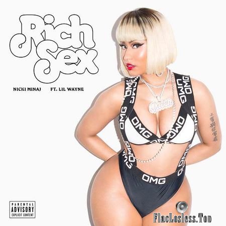Nicki Minaj - Rich Sex (feat. Lil Wayne) (2018) [Single] FLAC