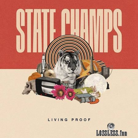 State Champs - Living Proof (2018) FLAC