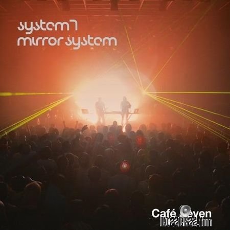 System 7 & Mirror System - Caf&#233; Seven (2018) FLAC (tracks)