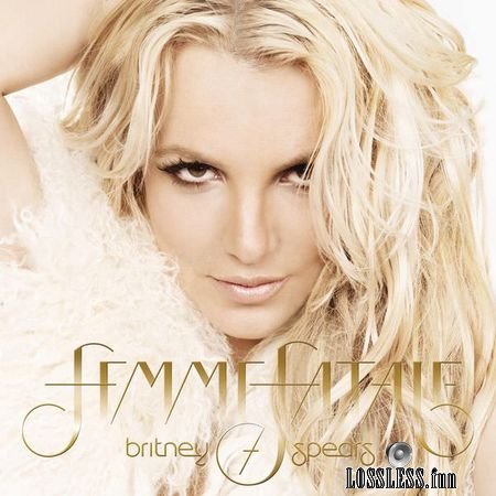 Britney Spears - Femme Fatale (2011) (Japan Edition) FLAC