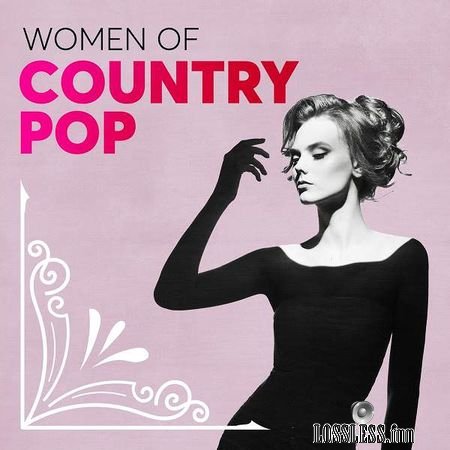 VA - Women of Country Pop (2018) FLAC