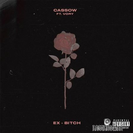 Cassow - Ex-Bitch (feat. Vory) (2018) [Single] FLAC