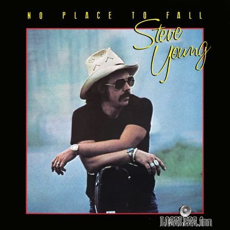 Steve Young - No Place to Fall 1978 (2018) (24bit Hi-Res) FLAC