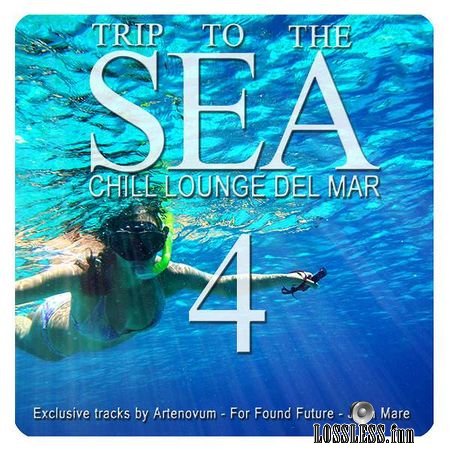 VA - Trip to the Sea, Vol. 4 (Chill Lounge Del Mar) (2018) FLAC