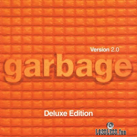 Garbage - Version 2.0 (20th Anniversary Deluxe Edition (Remastered)) (2018) (24bit Hi-Res) FLAC
