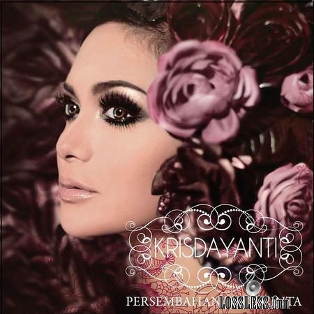 Krisdayanti - Persembahan Ratu Cinta (2013) FLAC