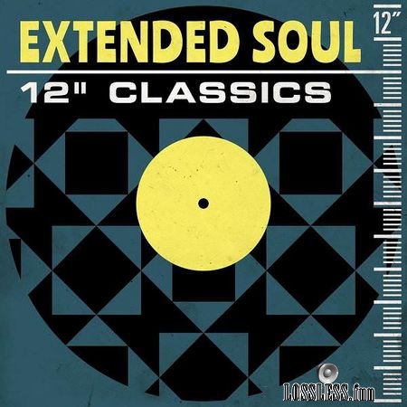 VA - Extended Soul: 12 Classics (2018) FLAC
