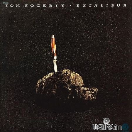 Tom Fogerty - Excalibur (1972, 2018) FLAC (tracks)