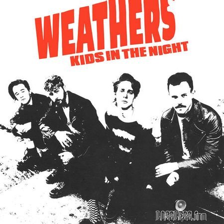 Weathers - Kids In The Night (2018) (24bit Hi-Res) FLAC