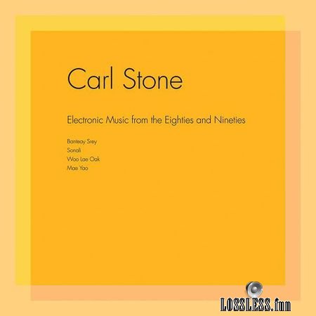 Carl Stone - Electronic Music from the Eighties and Nineties (2018) (24bit Hi-Res) FLAC