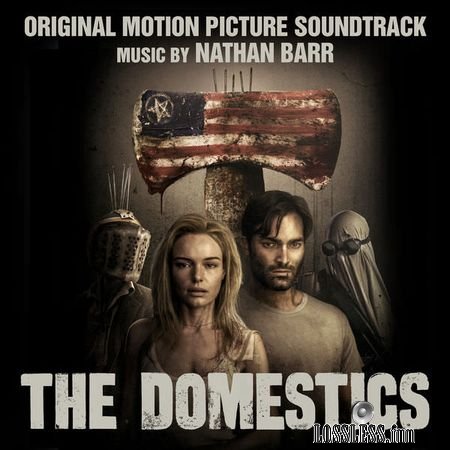 Nathan Barr - The Domestics (Original Motion Picture Soundtrack) (2018) FLAC