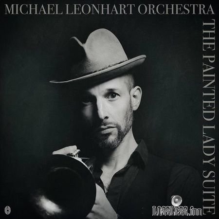 Michael Leonhart Orchestra - The Painted Lady Suite (2018) FLAC