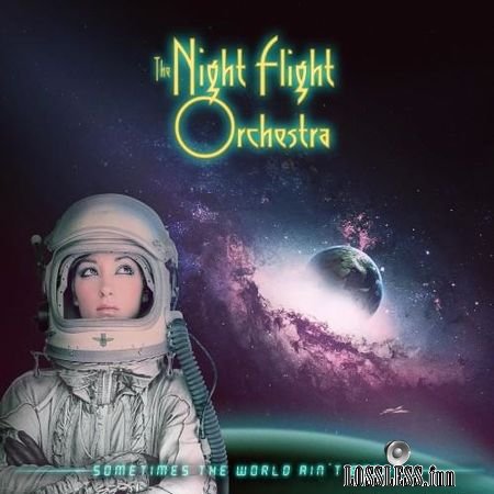 The Night Flight Orchestra - Sometimes the World Ain't Enough (2018) FLAC (tracks)