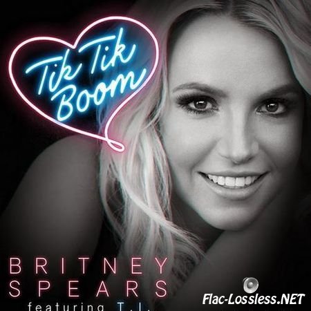 Britney Spears feat. T.I. - Tik Tik Boom (2014) FLAC (tracks)