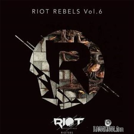 VA - Riot Rebels Vol 6 (2018) FLAC (tracks)