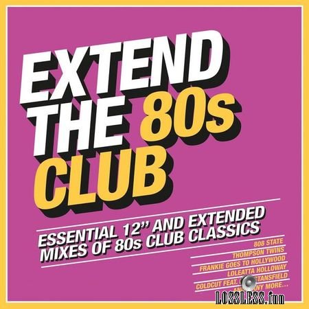 VA - Extend the 80s: Club (2018) FLAC