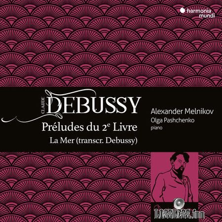 Alexander Melnikov - Debussy: Preludes du 2e Livre, La Mer (2018) (24bit Hi-Res) FLAC