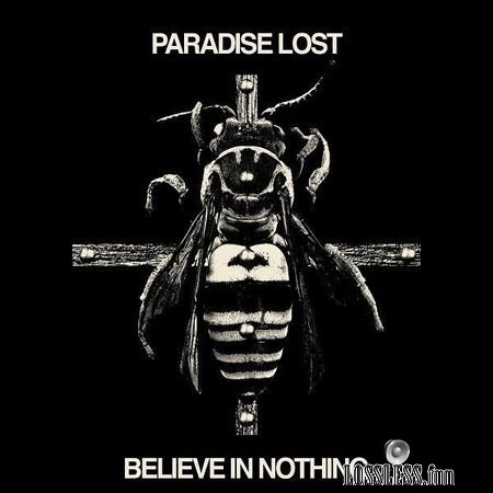 Paradise Lost - Believe In Nothing (2001, 2018) FLAC (tracks)