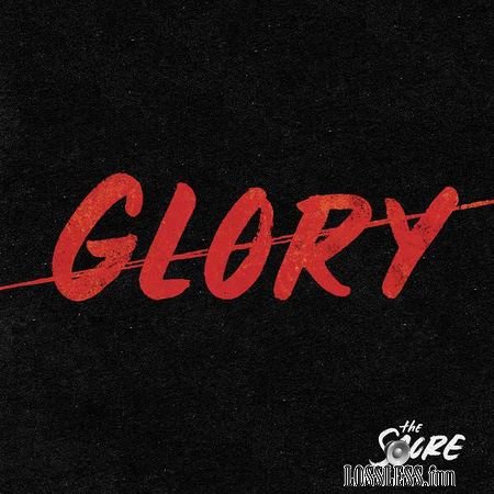 The Score - Glory (2018) [Single] FLAC