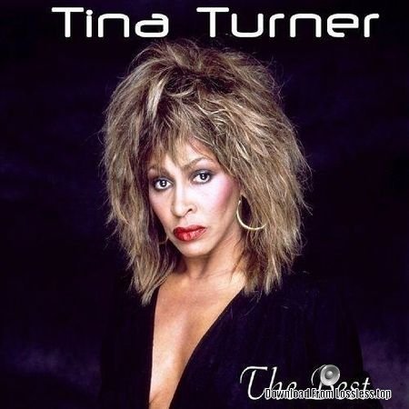 Tina Turner - The Best (2018) FLAC (tracks + .cue)