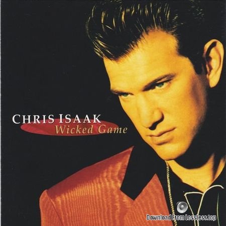 Chris Isaak - Wicked Game (1991) FLAC (tracks + .cue)