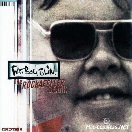 Fatboy Slim - The Rockafeller Skank (1998) FLAC (tracks + .cue)