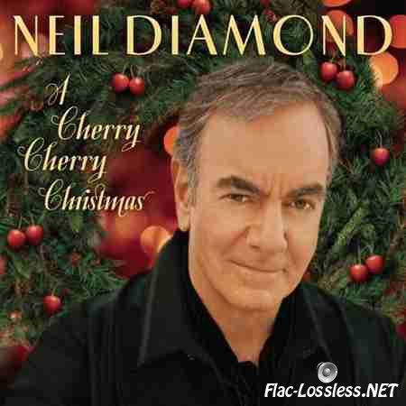 Neil Diamond - A Cherry Cherry Christmas (2009) FLAC (tracks + .cue)