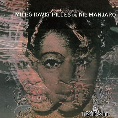 Miles Davis - Filles De Kilimanjaro (1968, 2014) (24bit Hi-Res) FLAC