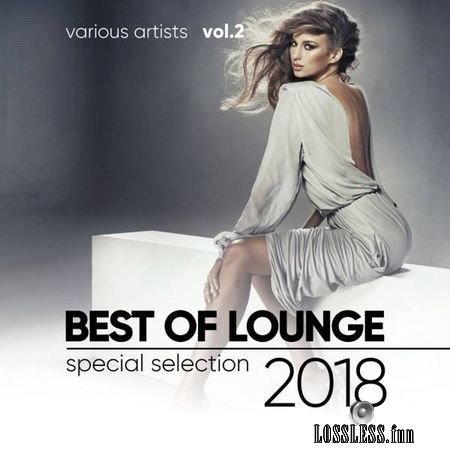 VA - Best of Lounge 2018 (Special Selection), Vol. 2 (2018) FLAC