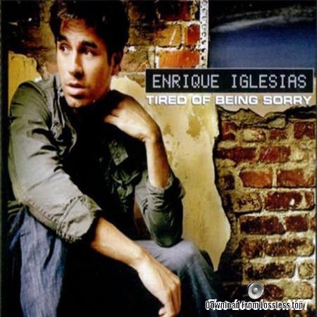 Enrique Iglesias - Tired of Being Sorry (2007) FLAC (tracks + .cue)